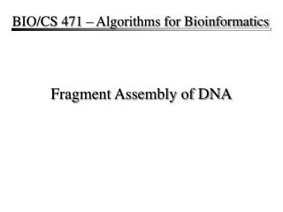 Fragment Assembly of DNA