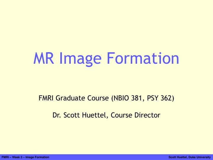 mr image formation