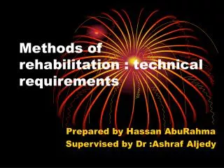 Methods of rehabilitation : technical requirements