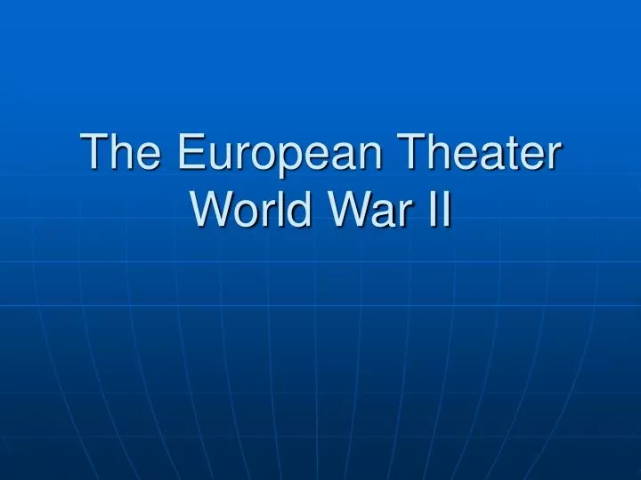 the european theater world war ii