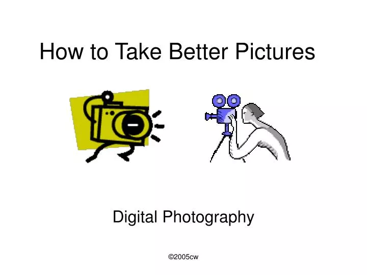 how to take better pictures