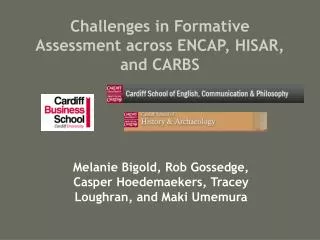 Challenges in Formative Assessment across ENCAP, HISAR, and CARBS