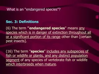 What is an “endangered species”?