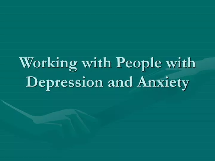 working with people with depression and anxiety