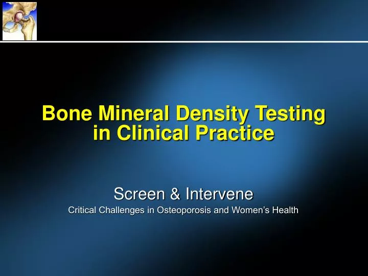 bone mineral density testing in clinical practice