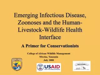 Emerging Infectious Disease, Zoonoses and the Human-Livestock-Wildlife Health Interface