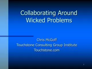 Collaborating Around Wicked Problems