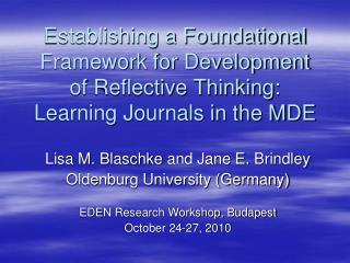 Establishing a Foundational Framework for Development of Reflective Thinking: Learning Journals in the MDE