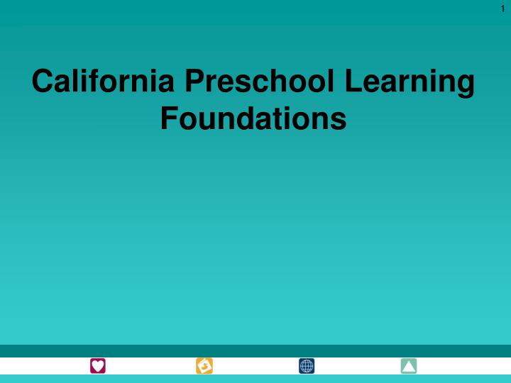 california preschool learning foundations