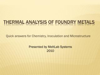 Thermal Analysis of Foundry Metals