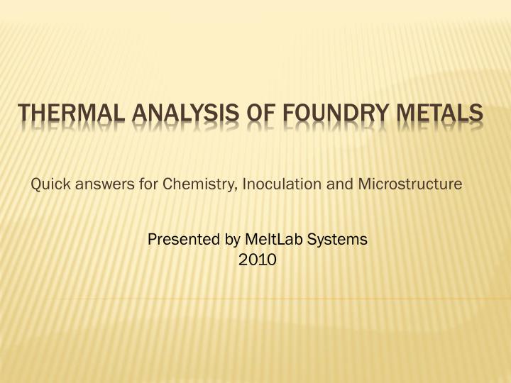 quick answers for chemistry inoculation and microstructure
