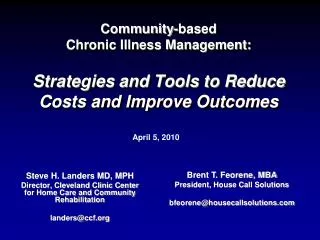 Community-based Chronic Illness Management: Strategies and Tools to Reduce Costs and Improve Outcomes