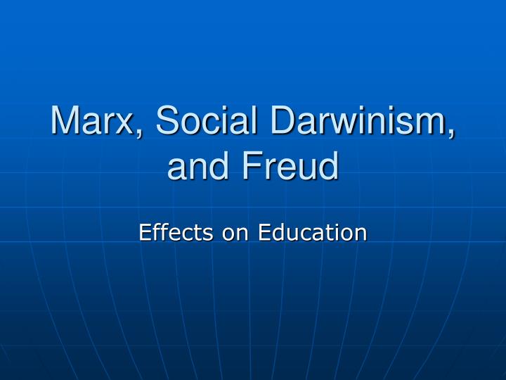 marx social darwinism and freud