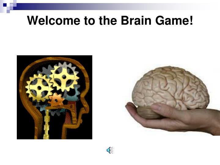 welcome to the brain game