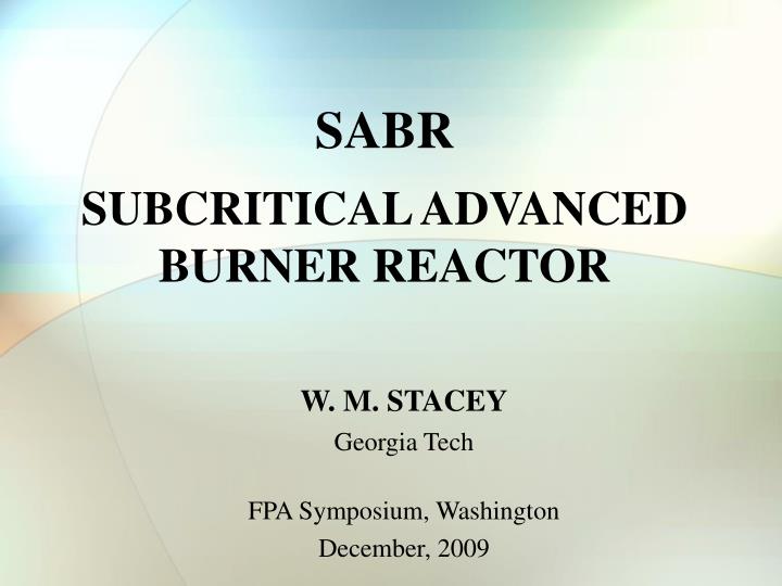 sabr subcritical advanced burner reactor