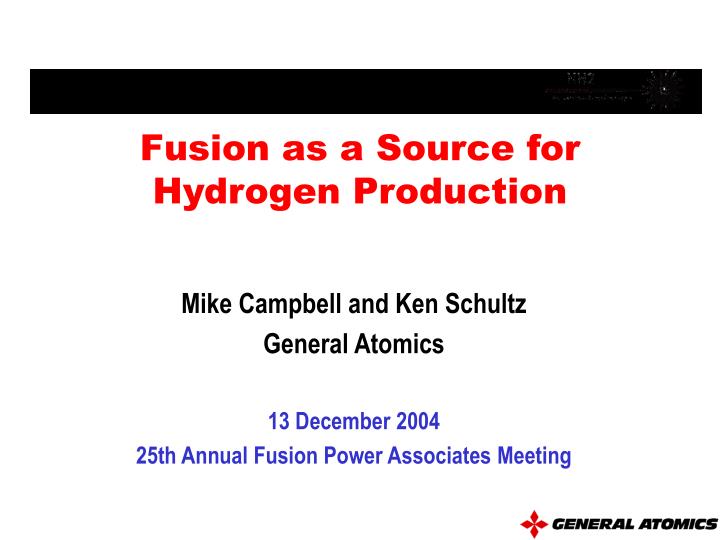 fusion as a source for hydrogen production