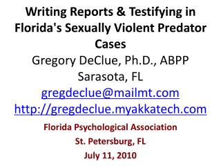 Florida Psychological Association St. Petersburg, FL July 11, 2010