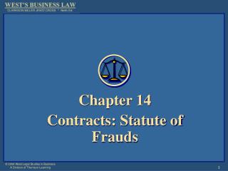 Chapter 14 Contracts: Statute of Frauds