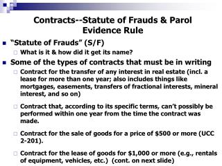 Contracts--Statute of Frauds &amp; Parol Evidence Rule