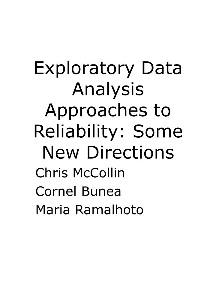 exploratory data analysis approaches to reliability some new directions