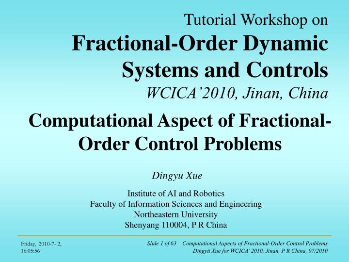 tutorial workshop on fractional order dynamic systems and controls wcica 2010 jinan china