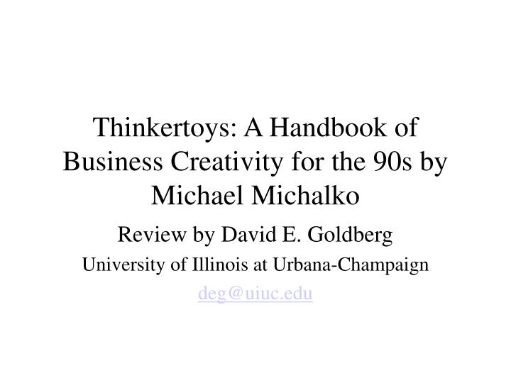 thinkertoys a handbook of business creativity for the 90s by michael michalko