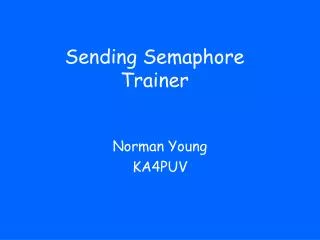 Sending Semaphore Trainer