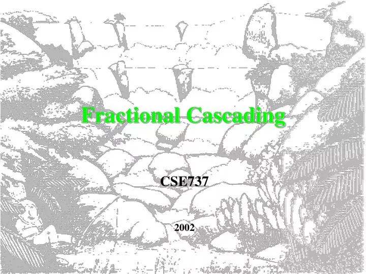 fractional cascading
