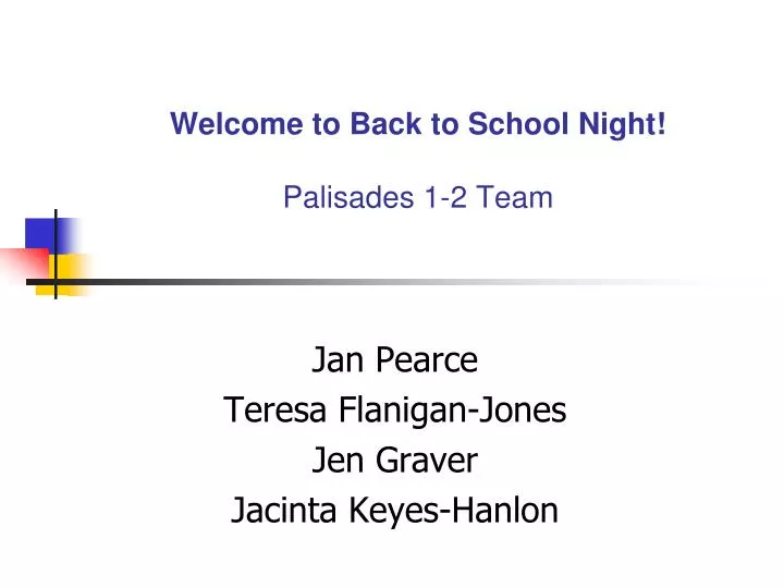 welcome to back to school night palisades 1 2 team
