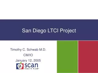 San Diego LTCI Project