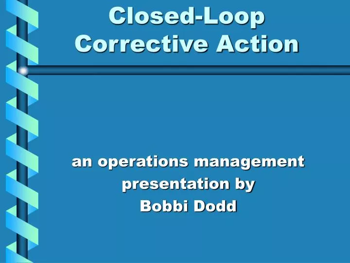 closed loop corrective action