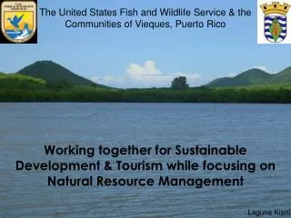 Working together for Sustainable Development &amp; Tourism while focusing on Natural Resource Management