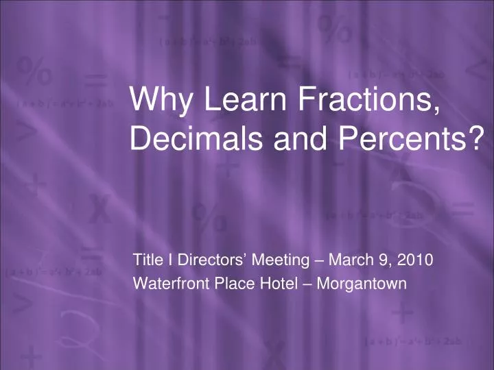 why learn fractions decimals and percents