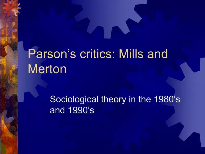 parson s critics mills and merton