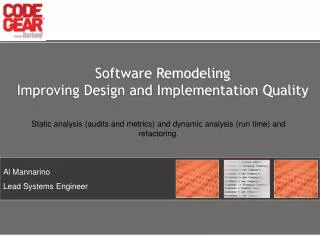 Software Remodeling Improving Design and Implementation Quality