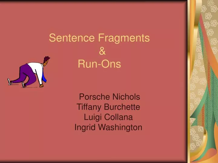 sentence fragments run ons