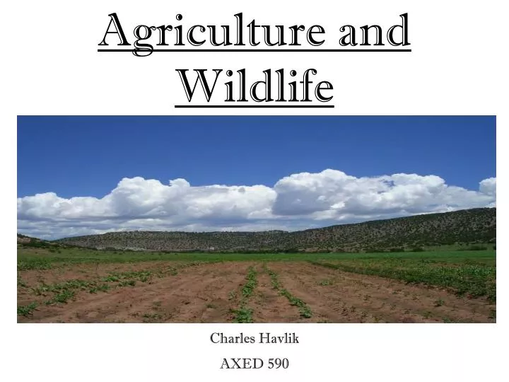 agriculture and wildlife