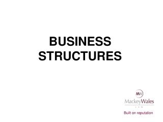 BUSINESS STRUCTURES