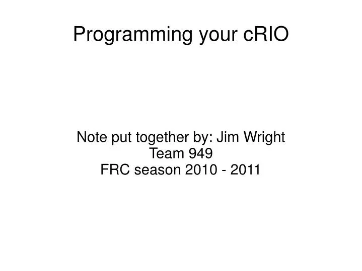 note put together by jim wright team 949 frc season 2010 2011