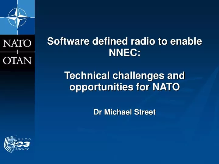 software defined radio to enable nnec technical challenges and opportunities for nato