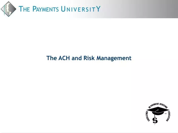 the ach and risk management