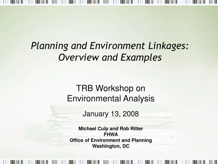 planning and environment linkages overview and examples
