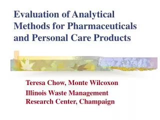 Evaluation of Analytical Methods for Pharmaceuticals and Personal Care Products