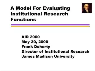 A Model For Evaluating Institutional Research Functions