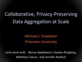Collaborative, Privacy-Preserving Data Aggregation at Scale