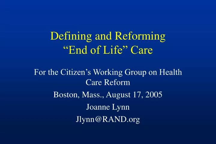 defining and reforming end of life care