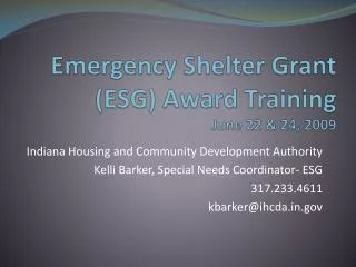 Emergency Shelter Grant (ESG) Award Training June 22 &amp; 24, 2009
