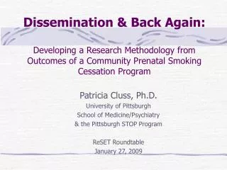 Dissemination &amp; Back Again: Developing a Research Methodology from Outcomes of a Community Prenatal Smoking Cessatio