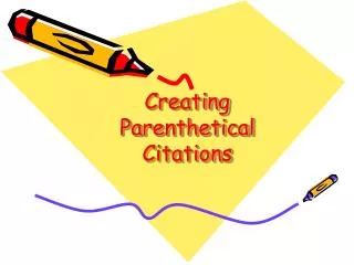 Creating Parenthetical Citations