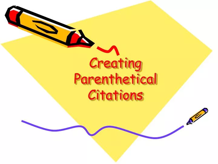 creating parenthetical citations